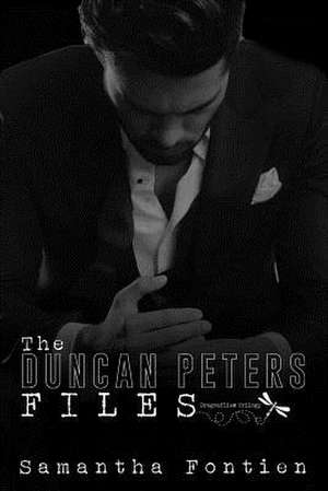 The Duncan Peters Files de Samantha Fontien