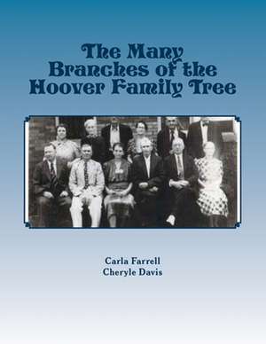 The Many Branches of the Hoover Family Tree de Carla Farrell