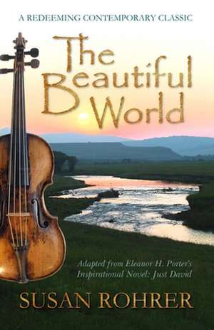 The Beautiful World de Susan Rohrer