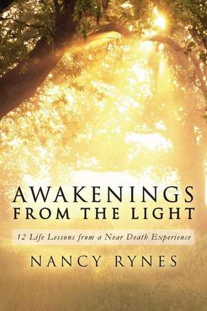 Awakenings from the Light de Nancy Rynes