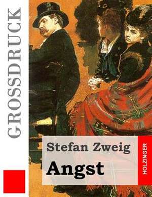 Angst (Grossdruck) de Stefan Zweig