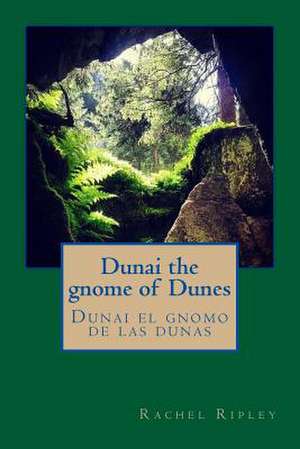 Dunai the Gnome of Dunes de Rachel Ripley