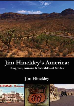 Jim Hinckley's America de Hinckley, MR Jim