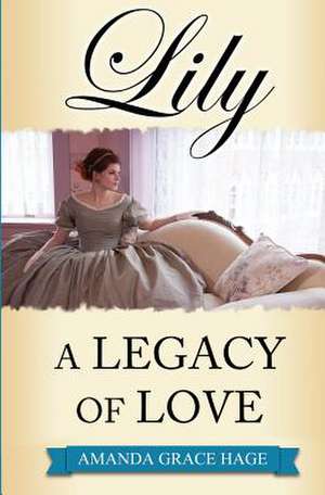 Lily de Amanda Grace Hage