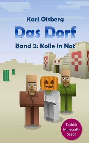 Das Dorf Band 2 de Karl Olsberg