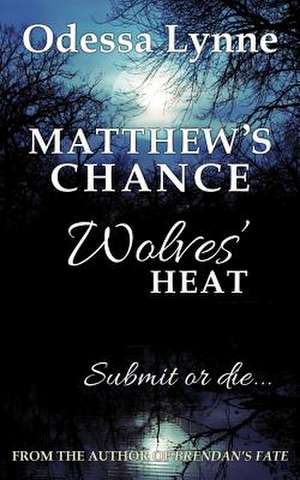 Matthew's Chance de Odessa Lynne