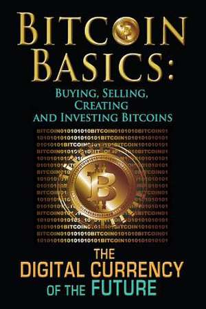 Bitcoin Basics de Benjamin Tideas