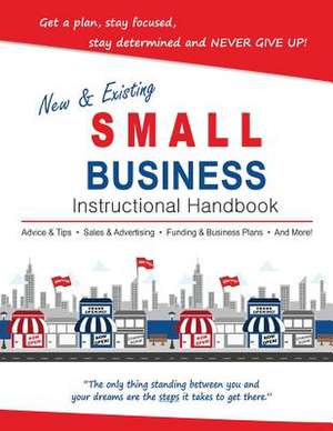 New & Existing Small Business Instructional Handbook de MR Henry G. Solomon