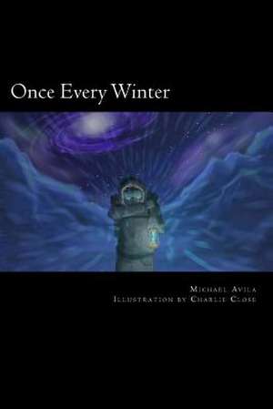 Once Every Winter de Michael Avila