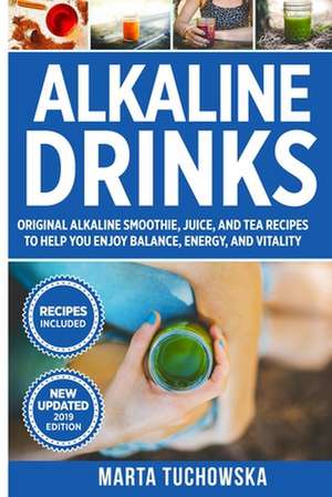 Alkaline Drinks de Marta Tuchowska