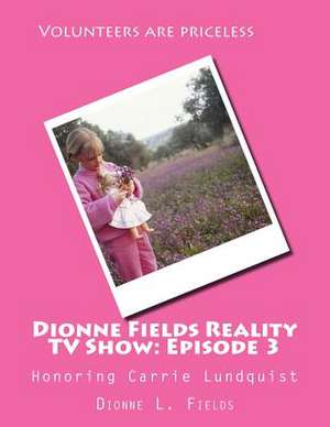 Dionne Fields Reality TV Show de Dionne L. Fields