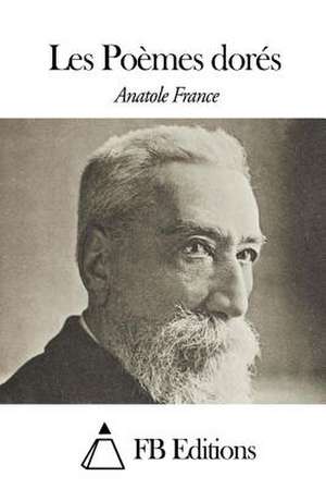 Les Poemes Dores de Anatole France