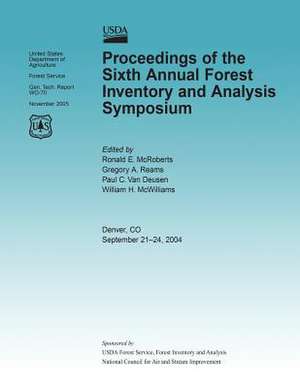 Proceedings of the Sixth Annual Forest Inventory and Analysis Symposium de United States Department of Agriculture