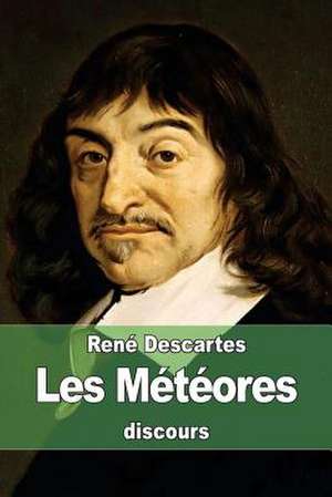 Les Meteores de Rene Descartes