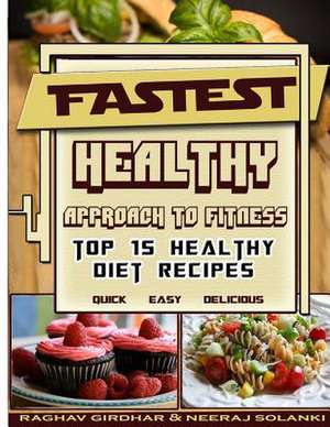 Fastest Healthy Approach to Fitness de Neeraj Solanki