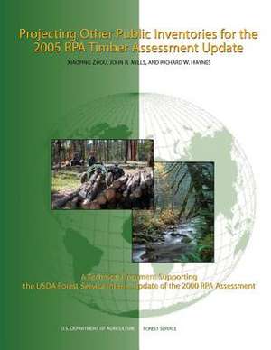 Projecting Other Public Inventories for the 2005 Rpa Timber Assessment Update de U S Dept of Agriculture