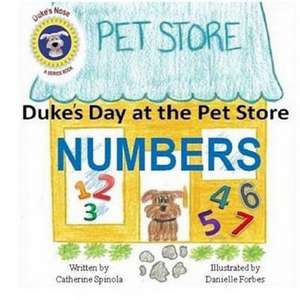 Dukes Day at the Pet Store Numbers de Catherine Spinola