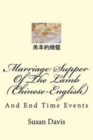 Marriage Supper of the Lamb (Chinese-English) de Susan Davis