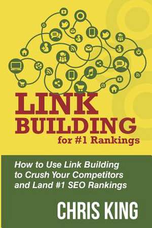 Link Building for #1 Rankings de Chris King