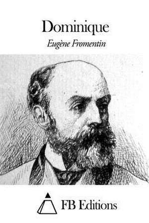 Dominique de Eugene Fromentin