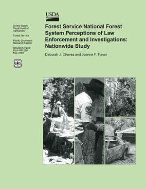 Forest Service National Forest System Perceptions of Law Enforcement and Investigations de United States Department of Agriculture