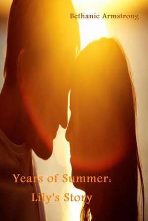 Years of Summer de Bethanie Armstrong