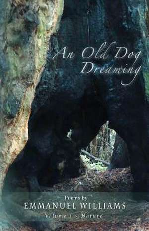 An Old Dog Dreaming de Emmanuel Williams