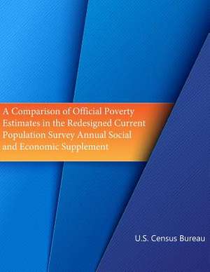 A Comparison of Official Poverty Estimates in the Redesigned Current Population Survey Annual Social and Economic Supplement (Black and White) de U. S. Census Bureau