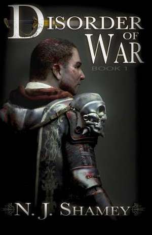 Disorder of War de N. J. Shamey