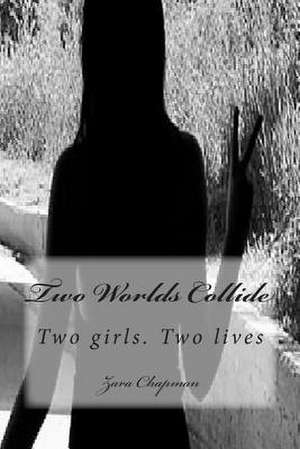 Two Worlds Collide de Zara Chapman