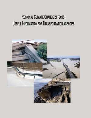 Regional Climate Change Effects de U. S. Department of Transportation