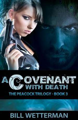 A Covenant with Death de Bill Wetterman