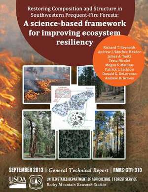 Resorting Componsition and Structure in Southwestern Frequent-Fire Forests de United States Department of Agriculture