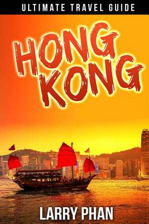 Hong Kong de Larry Phan