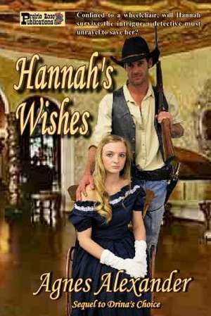 Hannah's Wishes de Agnes Alexander