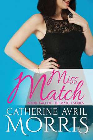 Miss Match de Catherine Avril Morris