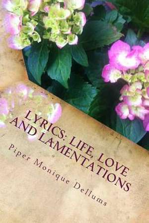 Lyrics de Piper Monique Dellums