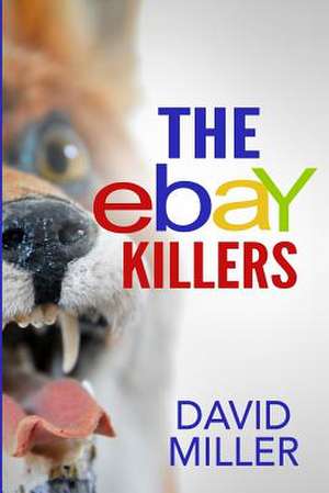 The Ebay Killers de David Miller