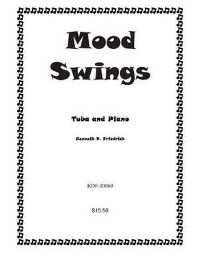 Mood Swings de Kenneth Friedrich