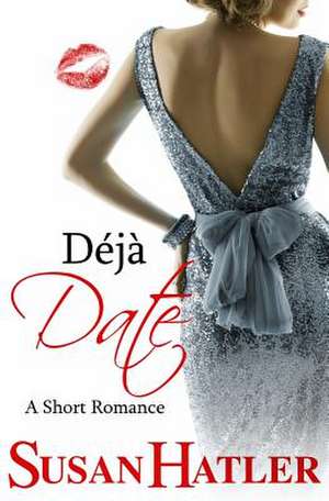 Deja Date de Susan Hatler