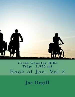 Cross Country Bike Trip de Joe Orgill