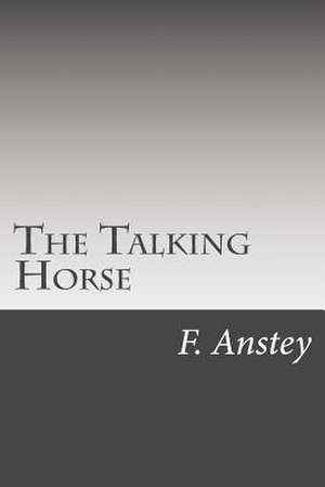 The Talking Horse de F. Anstey