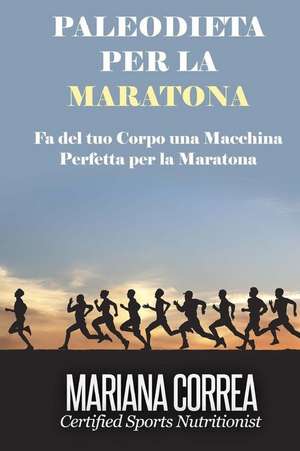 Paleodieta Per La Maratona de Mariana Correa