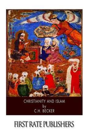 Christianity and Islam de C. H. Becker