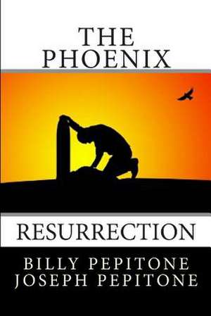 The Phoenix de Billy Pepitone