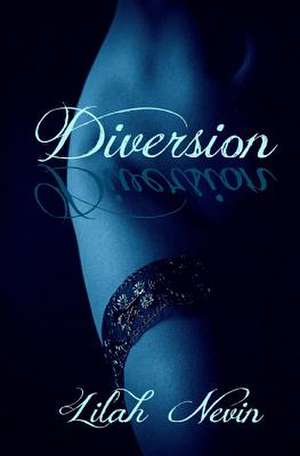 Diversion de Lilah Nevin