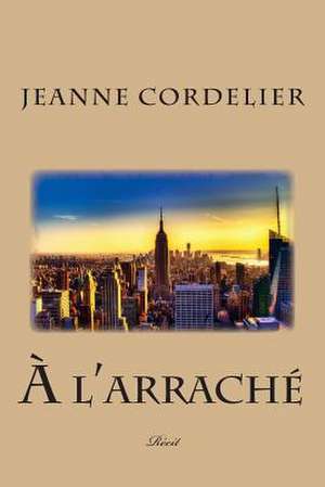 A L'Arrache de Jeanne Cordelier