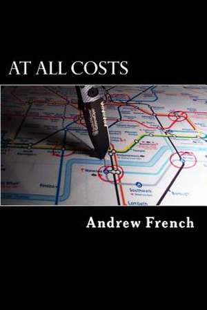 At All Costs de Andrew French