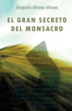 El Gran Secreto del Monsacro