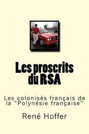 Les Proscrits Du Rsa de M. Rene Hoffer